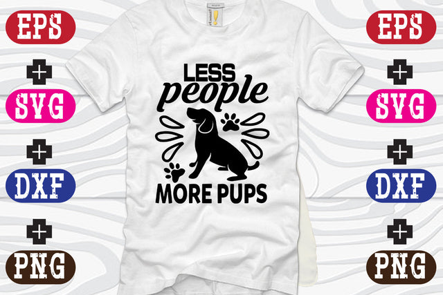 Less People More Pups SVG Nurstore 
