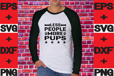 Less People More Pups SVG svgteam 
