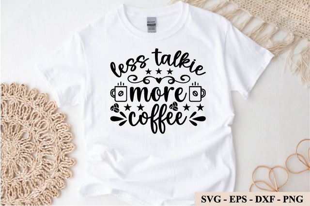 less talkie more coffee SVG SVG buydesign 
