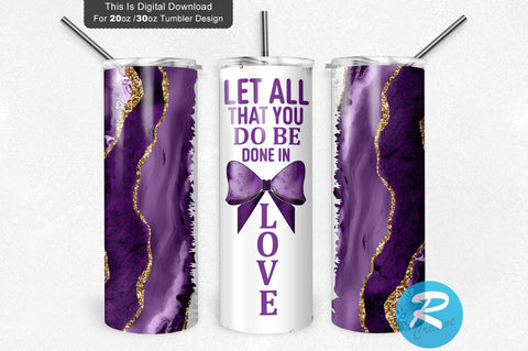Let all that you do be done in love 20 oz / 30 oz Tumbler PNG Sublimation Regulrcrative 