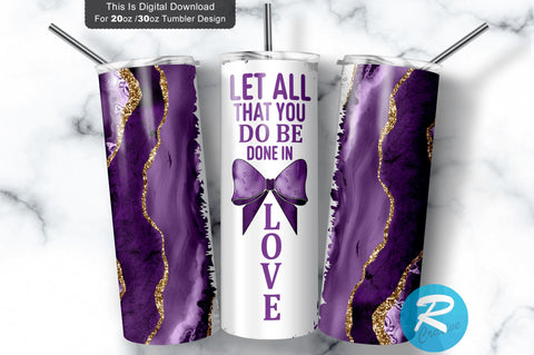 Let all that you do be done in love 20 oz / 30 oz Tumbler PNG Sublimation Regulrcrative 