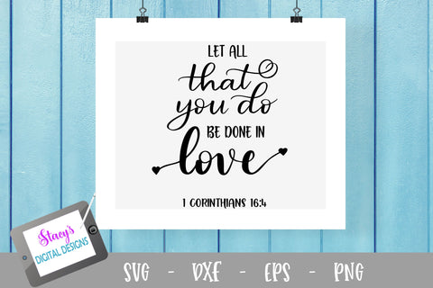 Let all that you do be done in love SVG - Christian SVG SVG Stacy's Digital Designs 