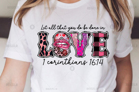 Let all that you do be done SVG Sublimation Regulrcrative 