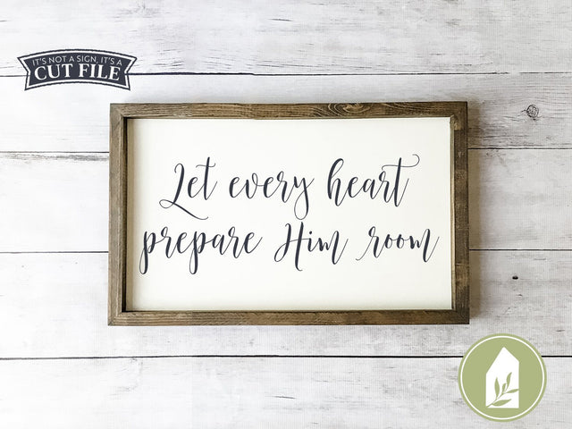 Let Every Heart Prepare Him Room SVG | Christmas SVG | Farmhouse Sign Design SVG LilleJuniper 