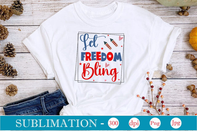 Let Freedom Bling Sublimation SVGs,Quotes and Sayings,Food & Drink,On Sale, Print & Cut Sublimation DesignPlante 503 