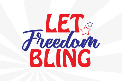Let Freedom Bling SVG Craftlabsvg24 