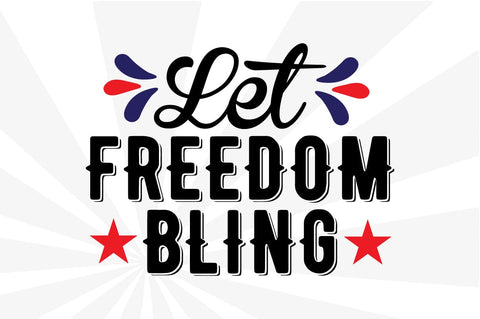 Let Freedom Bling SVG Craftlabsvg24 