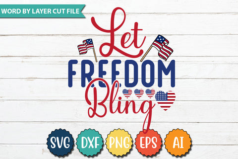 Let Freedom Bling SVG Cut File,SVGs,quotes-and-sayings,food-drink,mini-bundles,print-cut,on-sale,Clipart Clip Art Sublimation or Vinyl Shirt Design SVG DesignPlante 503 