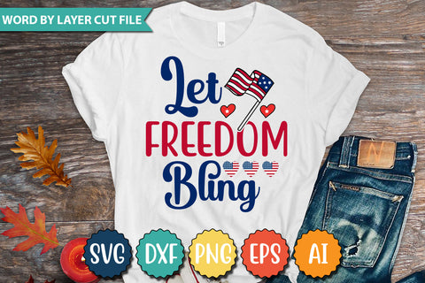 Let Freedom Bling SVG Cut File,SVGs,quotes-and-sayings,food-drink,mini-bundles,print-cut,on-sale,Clipart Clip Art Sublimation or Vinyl Shirt Design SVG DesignPlante 503 