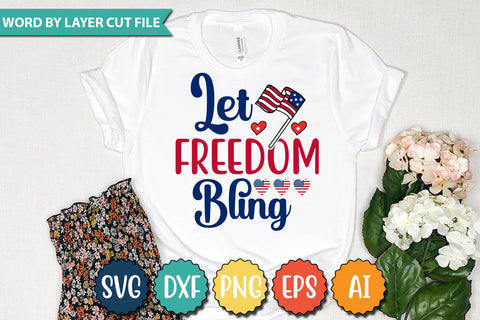 Let Freedom Bling SVG Cut File,SVGs,quotes-and-sayings,food-drink,mini-bundles,print-cut,on-sale,Clipart Clip Art Sublimation or Vinyl Shirt Design SVG DesignPlante 503 