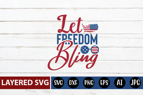 Let freedom bling SVG cute file SVG Blessedprint 