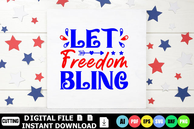 Let Freedom Bling SVG Shahin alam 