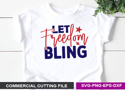 Let freedom bling SVG SVG CraftingStudio 