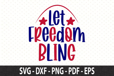 Let Freedom Bling svg SVG orpitasn 