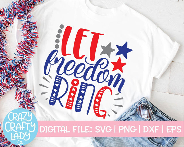 Let Freedom Ring | 4th of July SVG Cut File SVG Crazy Crafty Lady Co. 