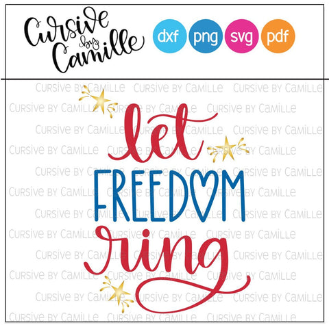 Let Freedom Ring Hand Lettered Cut File SVG Cursive by Camille 