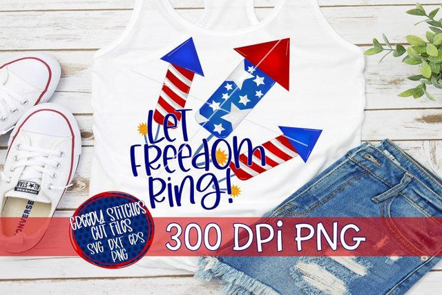 Let Freedom Ring PNG for Sublimation-July 4th PNG Sublimation Greedy Stitches 