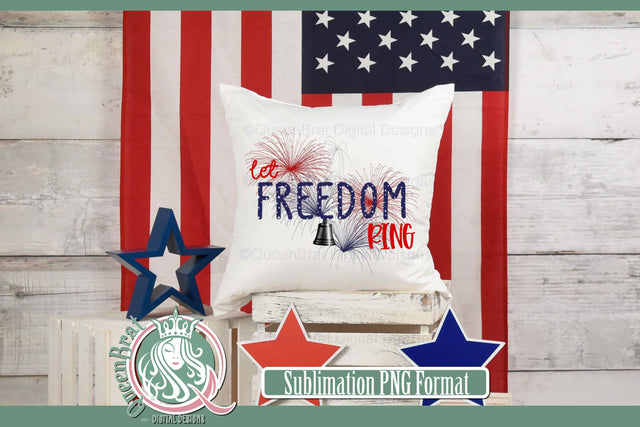 Let Freedom Ring Sublimation Sublimation QueenBrat Digital Designs 