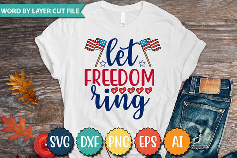 Let Freedom Ring SVG Cut File,SVGs,quotes-and-sayings,food-drink,mini-bundles,print-cut,on-sale,Clipart Clip Art Sublimation or Vinyl Shirt Design SVG DesignPlante 503 