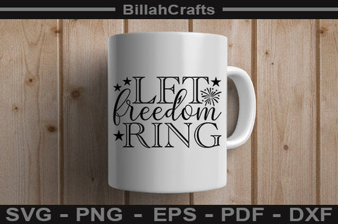 Let Freedom Ring SVG File SVG BillahCrafts 