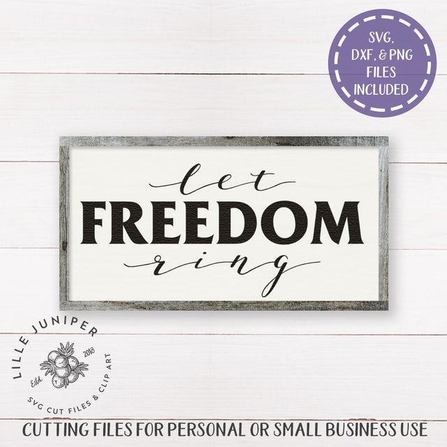 Let Freedom Ring SVG | Patriotic SVG | Farmhouse Sign SVG SVG LilleJuniper 