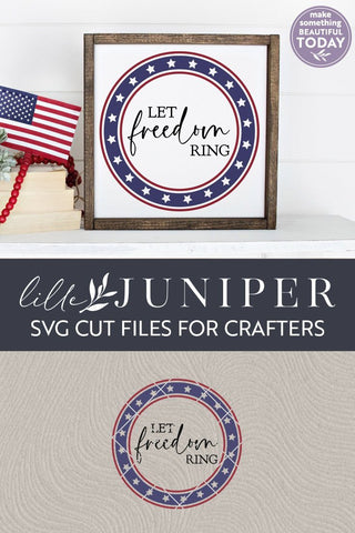Let Freedom Ring SVG | Round Patriotic Sign SVG SVG LilleJuniper 