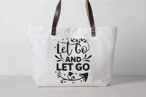 Let Go And Let Go SVG Creativeart88 