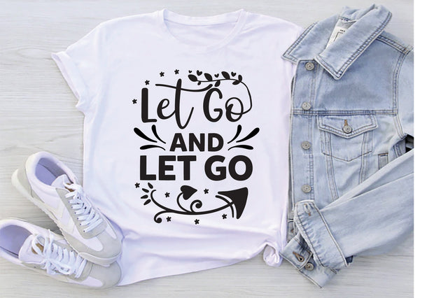 Let Go And Let Go SVG Creativeart88 
