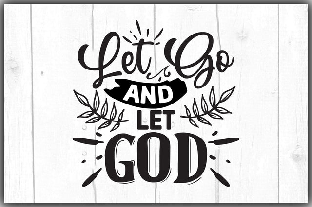 Let Go And Let God SVG Ariyan 