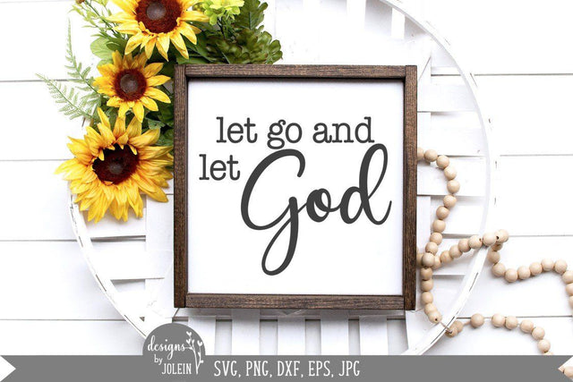 Let go and let God SVG Designs by Jolein 