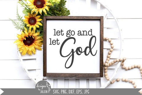 Let go and let God SVG Designs by Jolein 