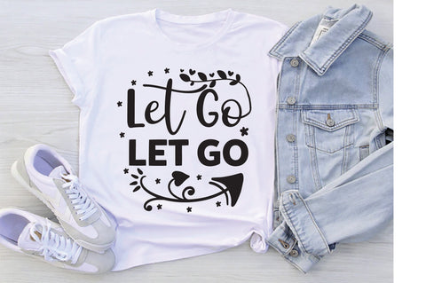 let go let go SVG SVG Creativeart88 