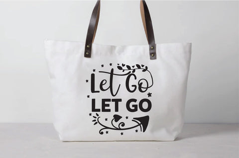 let go let go SVG SVG Creativeart88 