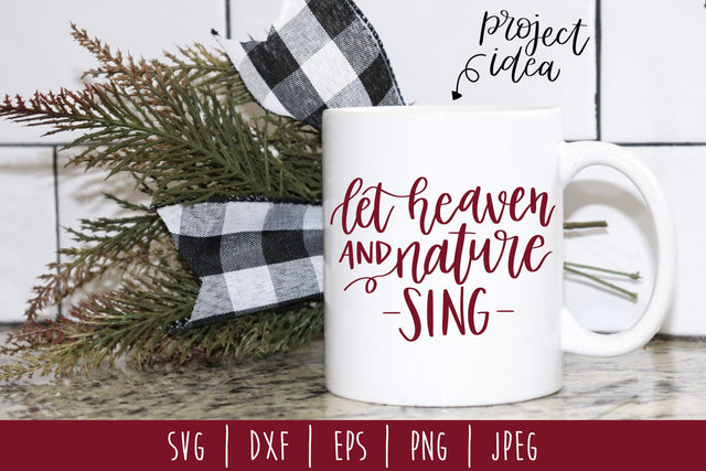 Let Heaven and Nature Sing SVG SavoringSurprises 