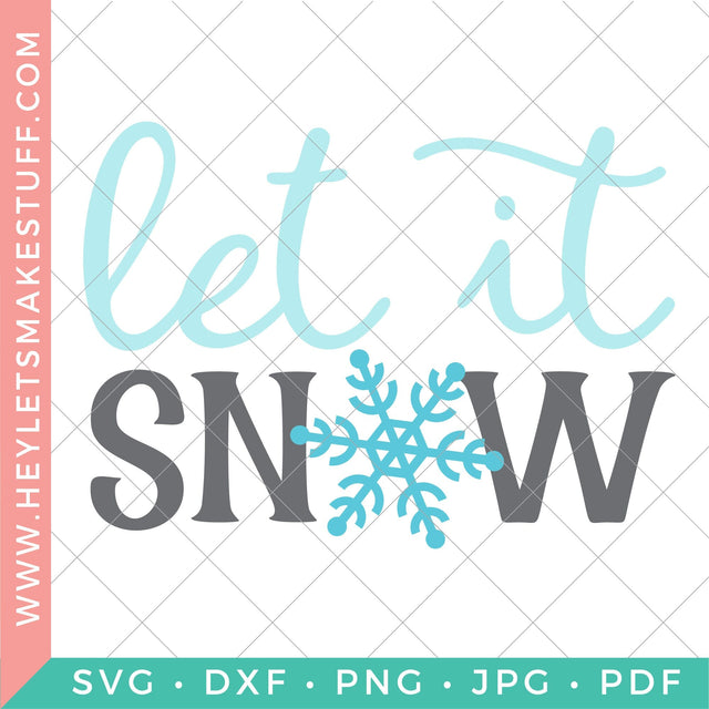 Let In Snow SVG Hey Let's Make Stuff 