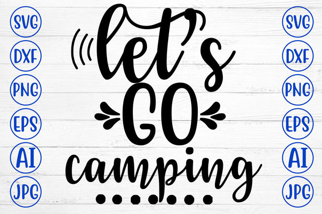 Let Is Go Camping SVG Cut File SVG Syaman 