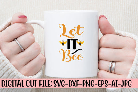 Let It Bee SVG Cut File SVG Syaman 