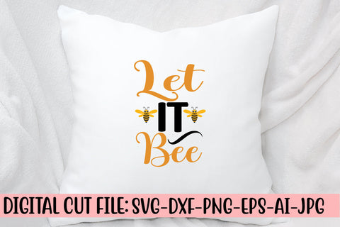 Let It Bee SVG Cut File SVG Syaman 