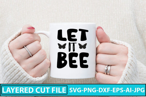 Let It Bee SVG Cut File SVG Syaman 