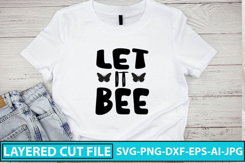 Let It Bee SVG Cut File SVG Syaman 