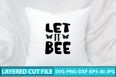 Let It Bee SVG Cut File SVG Syaman 