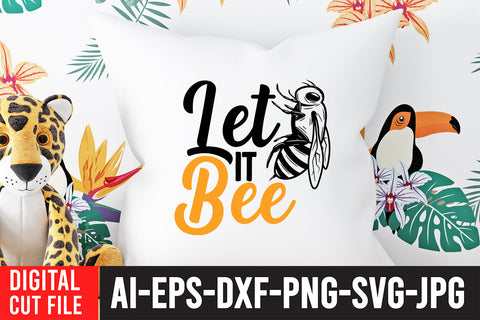 Let it Bee SVG Design SVG BlackCatsMedia 