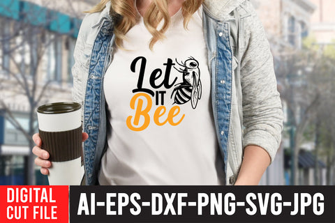 Let it Bee SVG Design SVG BlackCatsMedia 