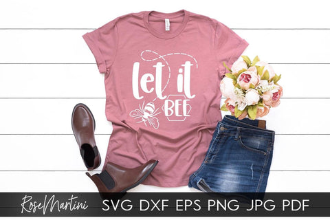 Let It Bee SVG file for cutting machines - Cricut Silhouette, Sublimation Design Bee Pun SVG Bee Happy cutting file Buzz Bumble Bee cut file SVG RoseMartiniDesigns 