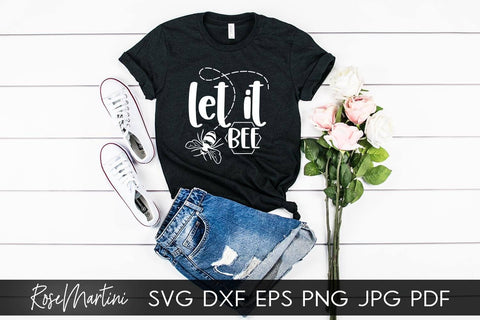 Let It Bee SVG file for cutting machines - Cricut Silhouette, Sublimation Design Bee Pun SVG Bee Happy cutting file Buzz Bumble Bee cut file SVG RoseMartiniDesigns 