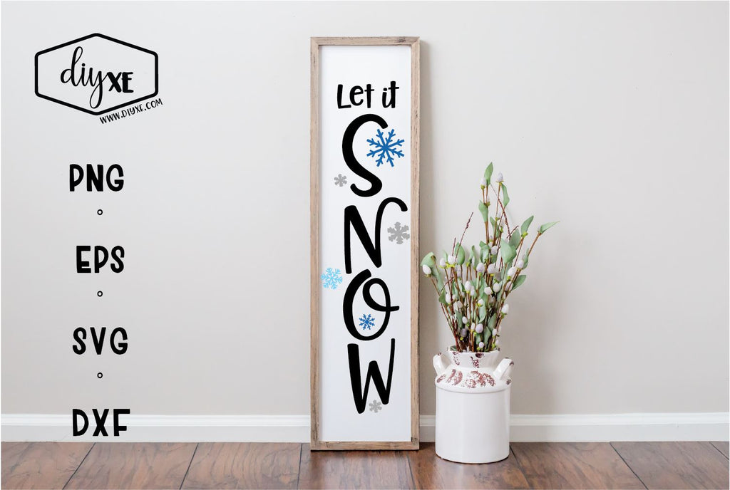 Let It Snow - A Front Porch Sign SVG Cut FIle - So Fontsy