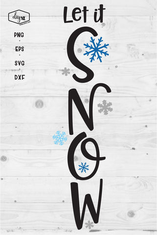 Let It Snow - A Front Porch Sign SVG Cut FIle SVG DIYxe Designs 