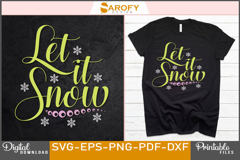 Let It Snow Christmas Design SVG File SVG Sarofydesign 