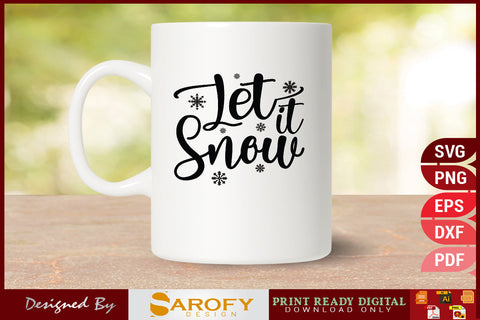 Let It Snow Christmas Funny Design SVG File SVG Sarofydesign 