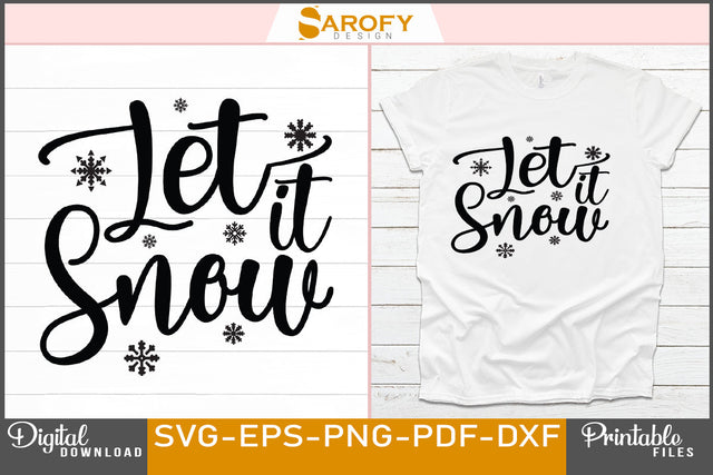 Let It Snow Christmas Funny Design SVG File SVG Sarofydesign 